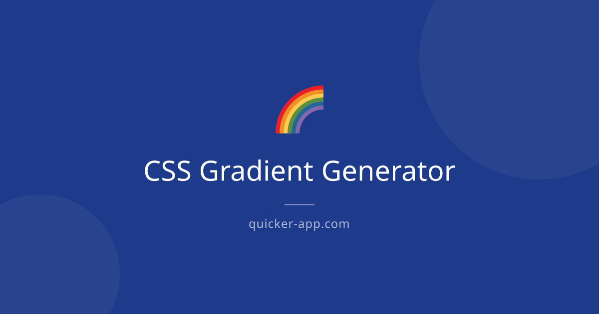 CSS Gradient Generator - Free Online Tool | Quicker