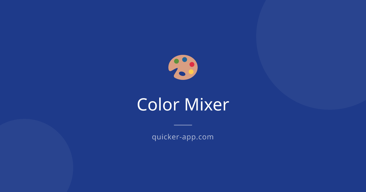 Color Mixer - Free Online Tool | Quicker
