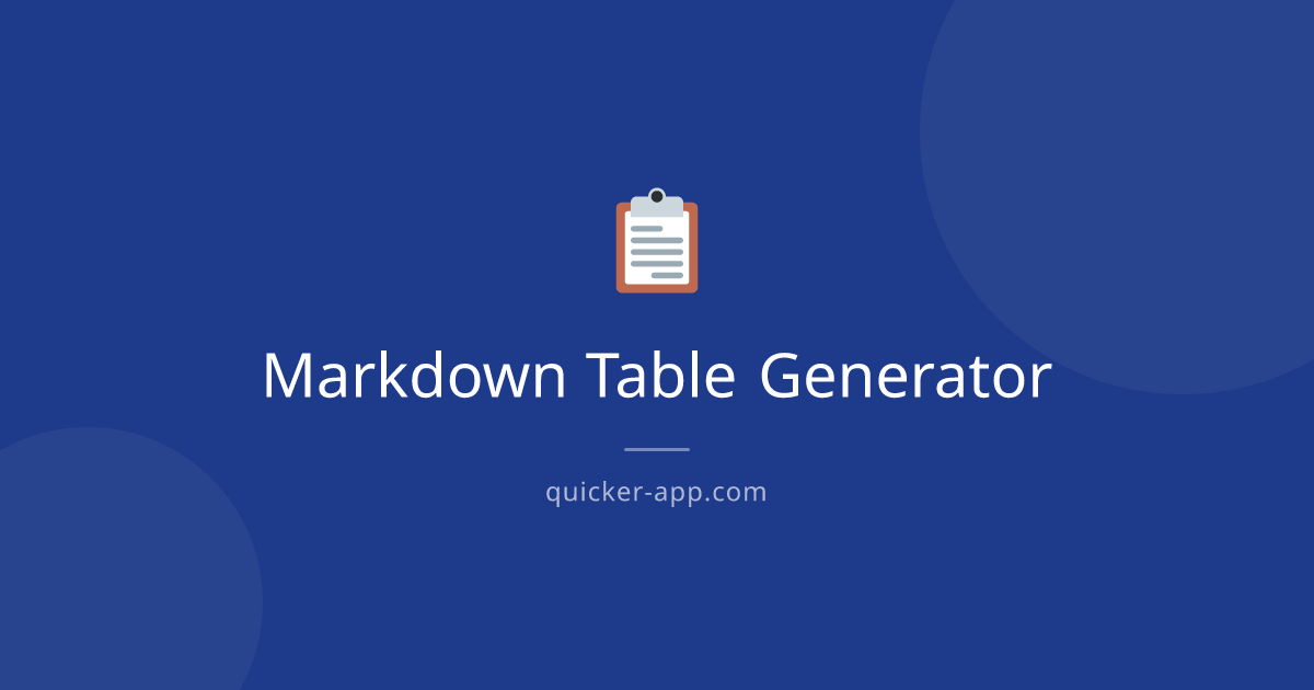 Markdown Table Generator - Free Online Tool | Quicker