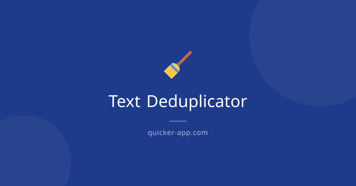 Text Deduplicator - Free Online Tool | Quicker